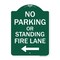 Signmission No Parking or Standing Fire Lane W/ Left Arrow, Green & White Alum Sign, 18" x 24", GW-1824-23683 A-DES-GW-1824-23683 - alternate 1